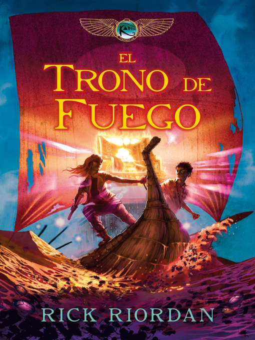 Cover image for El trono de fuego (Las crónicas de los Kane 2)